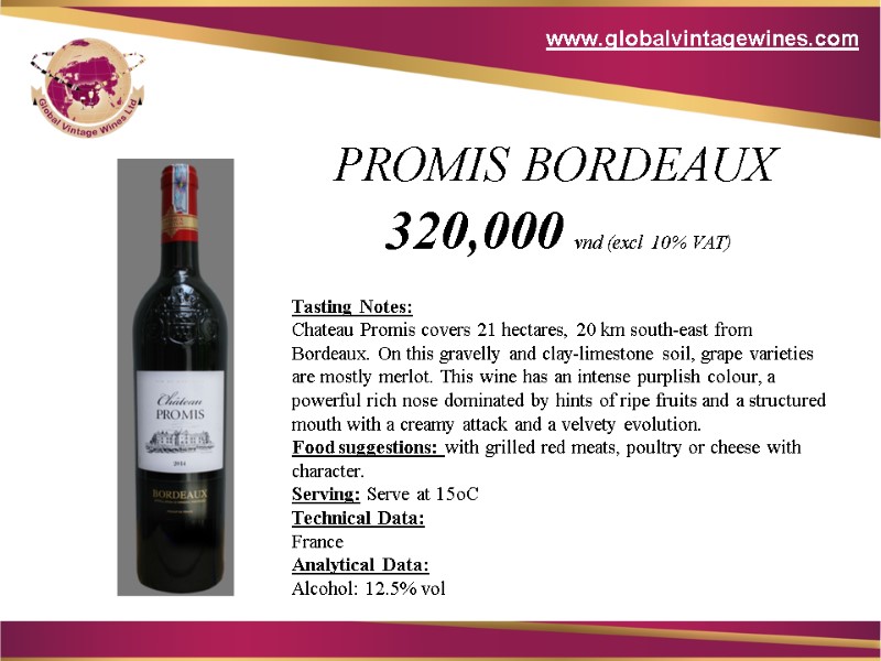 Tasting Notes: Chateau Promis covers 21 hectares, 20 km south-east from Bordeaux. On this